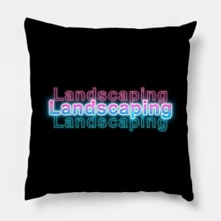 Landscaping Pillow