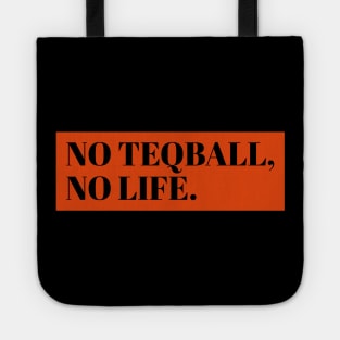 No Teqball No Life Tote