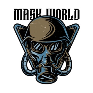 We are in the World Of Mask T-Shirt