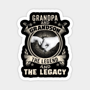 Grandpa And Grandson The Legend And The Legacy Magnet