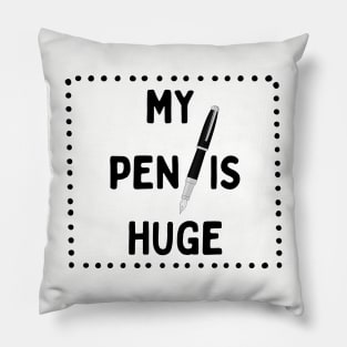 My 'Pen' Is Huge | Boys’ Night Out | Party Time Pillow