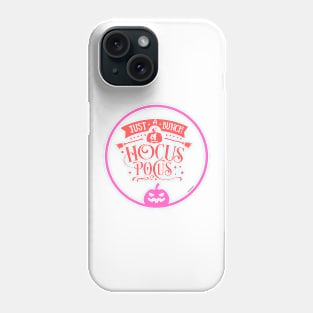 Just Hocus Pocus Phone Case