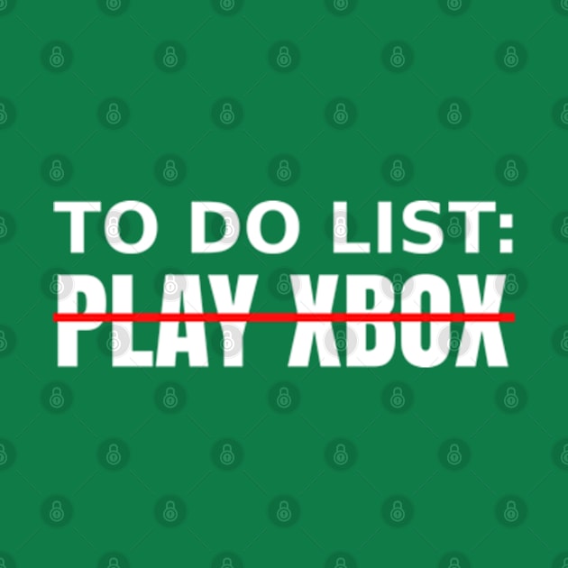 To Do List: Play Xbox by Gamers Gear