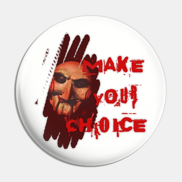 Saw - Make your choice Pin by anne1982