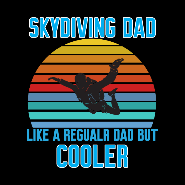 Funny Skydiving Dad by Work Memes