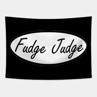 fudge judge Tapestry