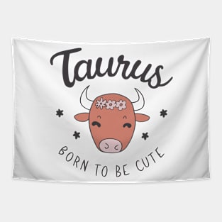 Taurus Born To Be Cute Tapestry