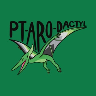 Pt-aro-dactyl T-Shirt