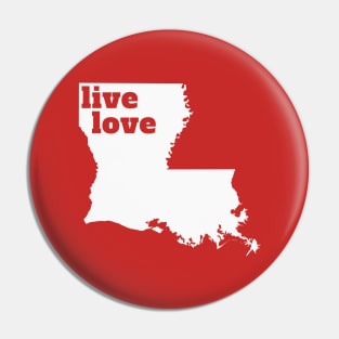 Louisiana - Live Love Louisiana Pin