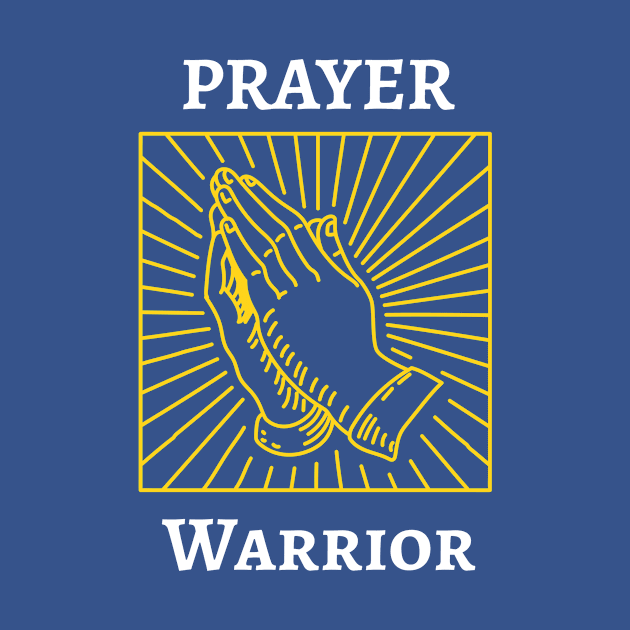 Prayer Warrior by Preston James Designs