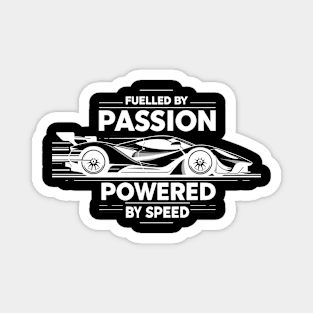 Fuelled by Passion Powered by Speed Magnet