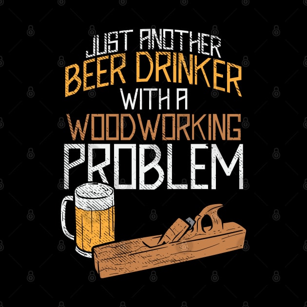 Just Another Beer Drinker With A Woodworking Problem by maxdax