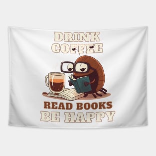 Drink Coffee, Read Books, Be Happy Tapestry
