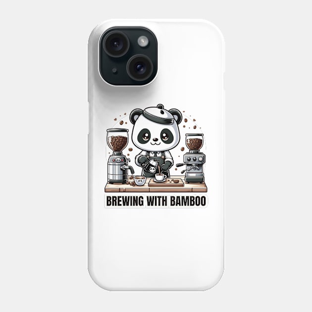 Barista Panda - Brewing With Bamboo Coffee Lover Shirt Phone Case by vk09design