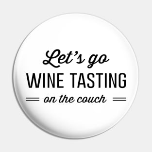 Wine tasting on couch Pin