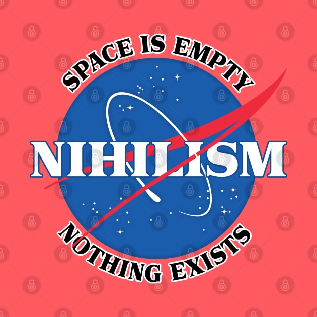 Nihilist / Nasa Meme Parody Design by DankFutura