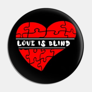 Love Is blind ( valentine series ) Pin