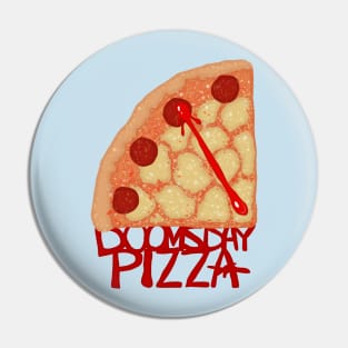 doomsday pizza Pin