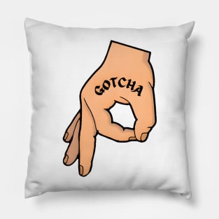 Gotcha Made You Look Funny Pillow