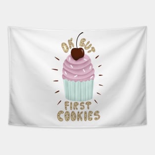 Ok but first cookies Tapestry