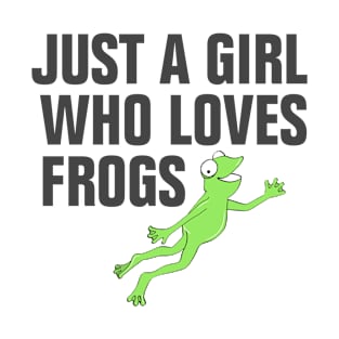 Just a Girl who Loves Frogs T-Shirt