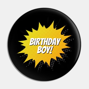 Birthday Boy cute comic style gift Pin