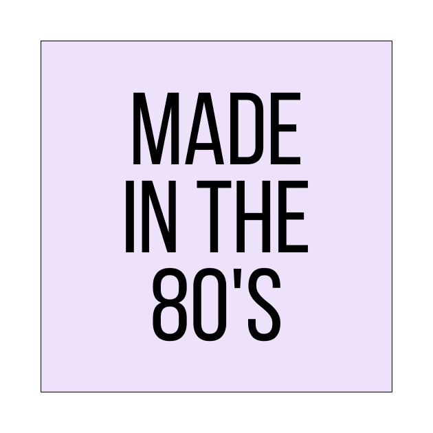 Made in the 80's by BloomingDiaries