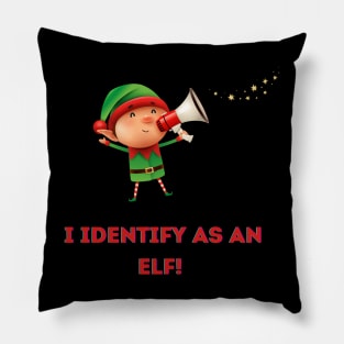 I identify as an Elf Pillow