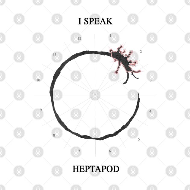 I Speak Heptapod by JorisLAQ