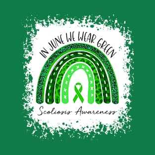 In June We Wear Green Scoliosis Awareness Month T-Shirt