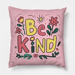 Funny Saying be kind of a bitch Pillow