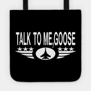 talk to me goose Tote