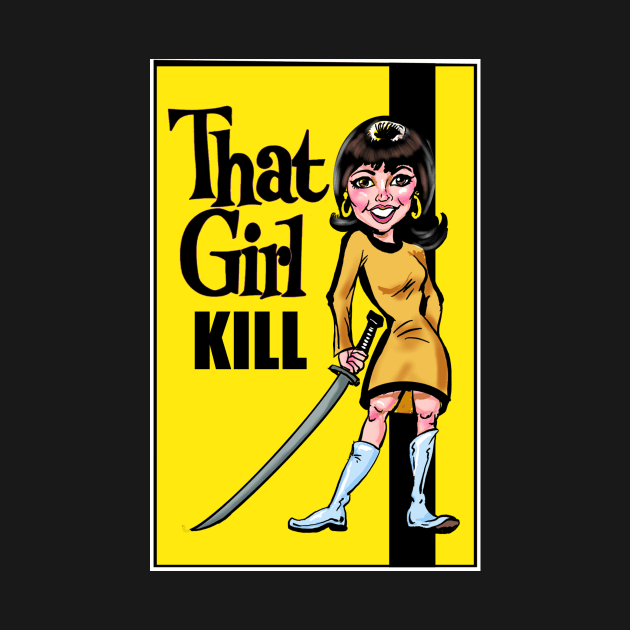 That Girl KILL by Biomek