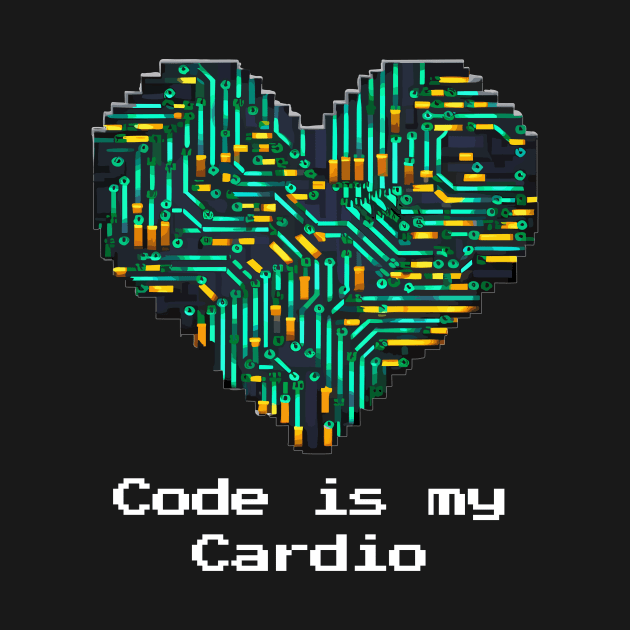 Code is My Cardio | Programmer Heartbeat Tech by DefineWear