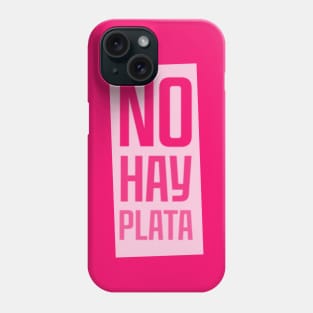 No hay plata (dark) Phone Case