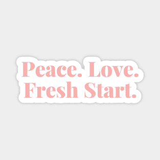 Peace. Love. Fresh Start. Happy New Year Magnet