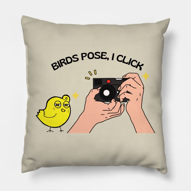 Bird Photography: Birds Pose, I Click Pillow by Yelda