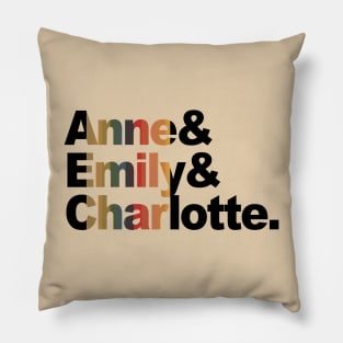 Anne & Emily & Charlotte - The Bronte Sisters Pillow