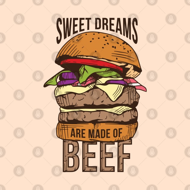 Sweet Dreams Are Made of Beef by Kali Space