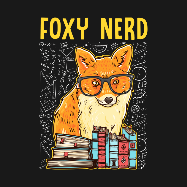 Foxy Nerd Cute Book Learning Quote For Sly Fox by CreativeFit