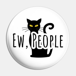 Ew People Cat Lover Pin