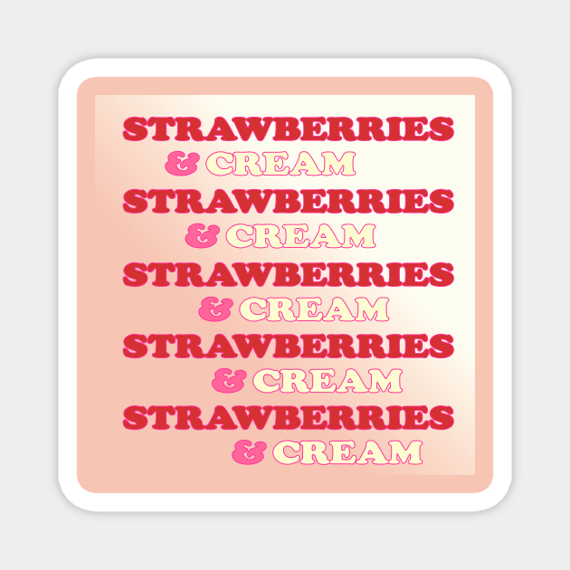 STRAWBERRIES AND CREAM Magnet by Flabbart