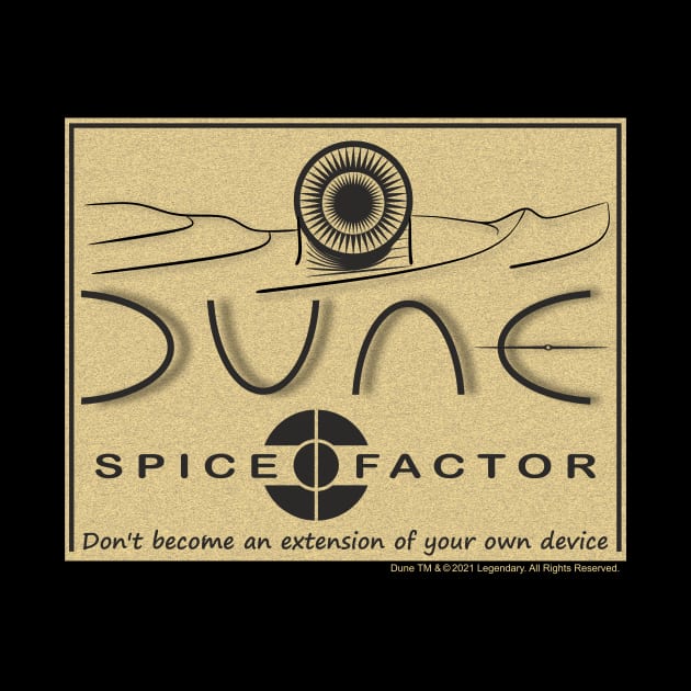 Spice Factor DUNE 2021 by aceofspace