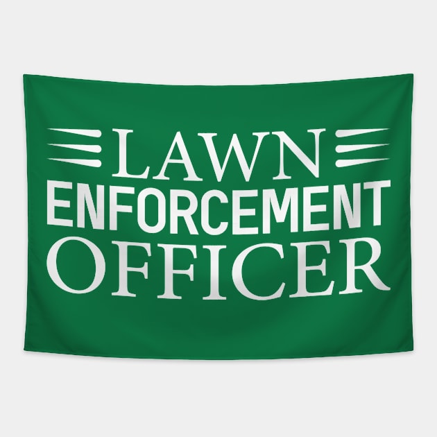 Lawn Enforcement Officer Tapestry by TIHONA