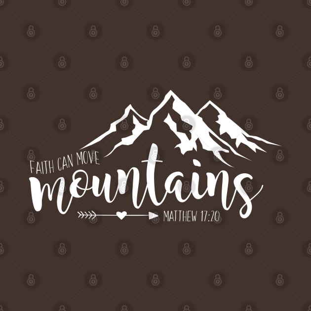 Faith can move mountains - Matthew 17:20 by KellyDesignCompany