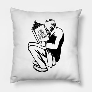 'Man Is What He Reads' Education For All Shirt Pillow