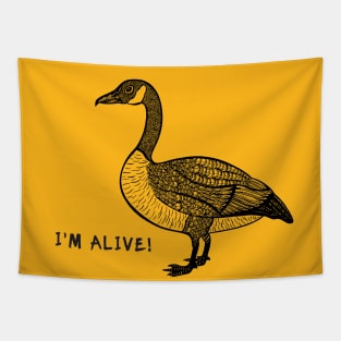 Canada Goose - I'm Alive! - meaningful bird lovers design Tapestry