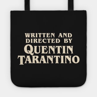 Written and Directed by Quentin Tarantino (original) Tote