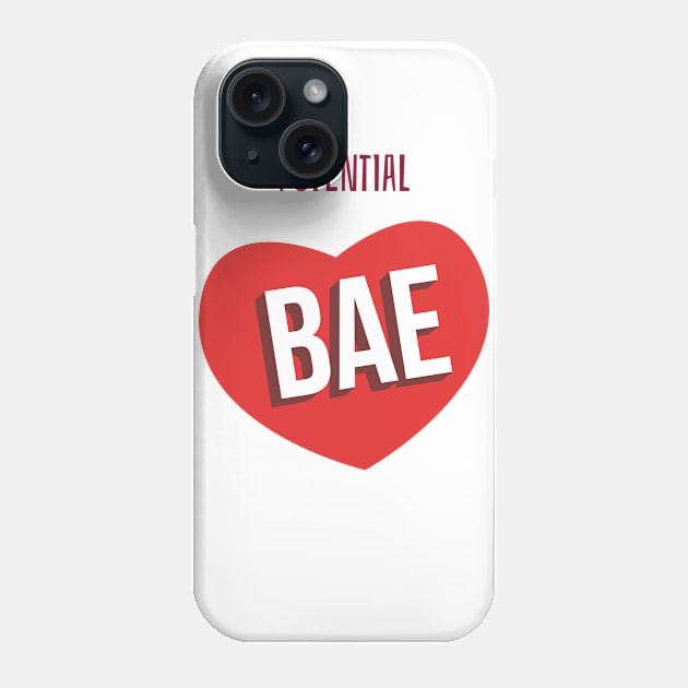 Potential bae Phone Case by h-designz