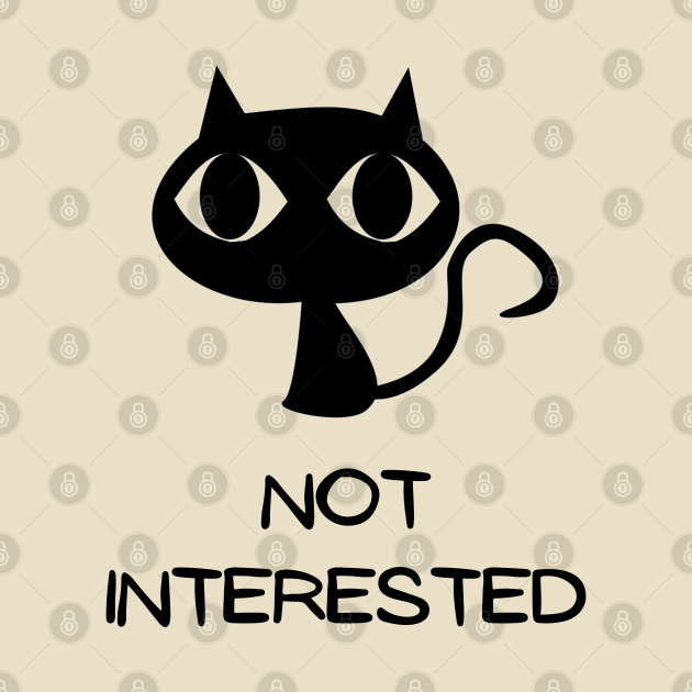 Disover Cat not interested - Black Cat Cartoon - T-Shirt